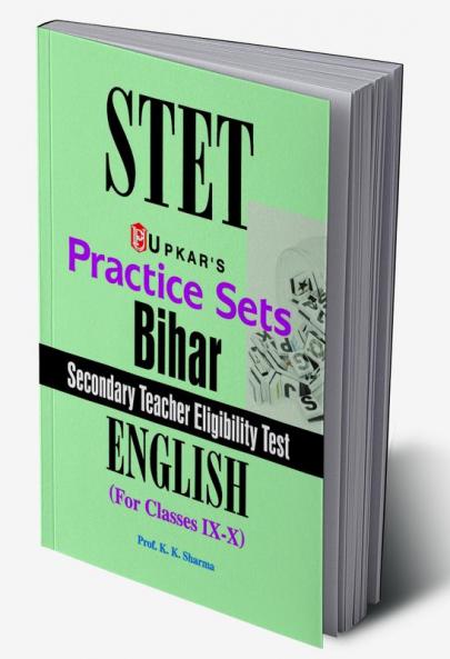 Practice Sets Bihar Secondary Teacher Eligibility Test English (For Classes IX-X)