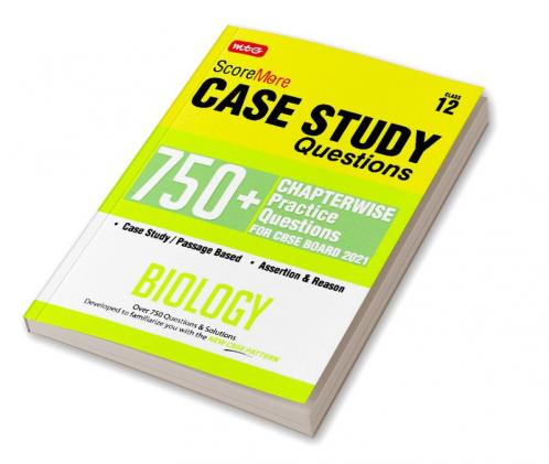 Score More Case Study Chapter wise Practice Questions Biology Class-12