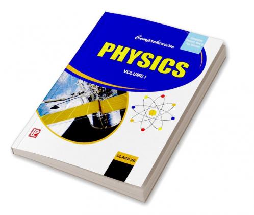 Comprehensive Physics Volume I XII