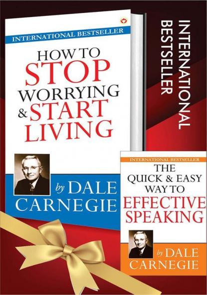 The Best of Dale Carnegie - How To Stop Worrying & Start Living + The Quick and Easy Way to Effective Speaking (Set of 2 Books)