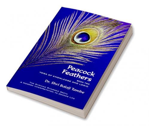 Peacock Feathers : Book 2 : Dr. Shir Balaji Tambe