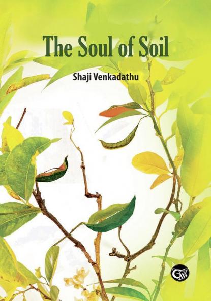 THE SOUL OF SOIL|SHAJI VENKADATHU | Grand Books