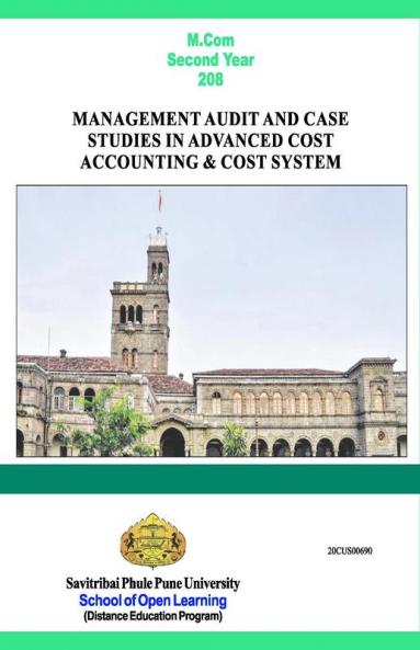 MANAGEMENT AUDIT AND CASE STUDIES IN ADVANCED COST ACCOUNTING & COST SYSTEM