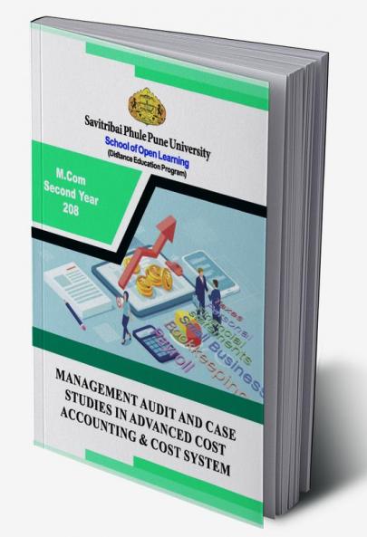 MANAGEMENT AUDIT AND CASE STUDIES IN ADVANCED COST ACCOUNTING & COST SYSTEM