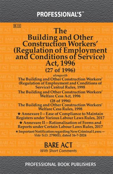Building and Other Construction Workers (Regulation of Employment and Conditions of Service) Act 1996 alongwith Building and Other Construction Workers Central Rules 1998