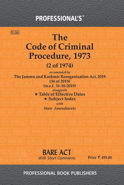 Code of Criminal Procedure 1973 as amended by Jammu and Kashmir Reorganisation Act 2019 alongwith Table of Effective Dates