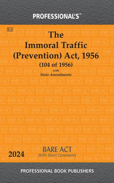 Immoral Traffic Prevention Act 1956 With State Amendments & Short Comments