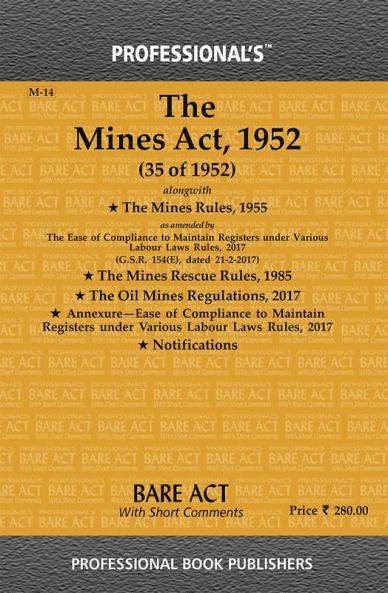Mines Act 1952 alongwith Mines Rules 1955