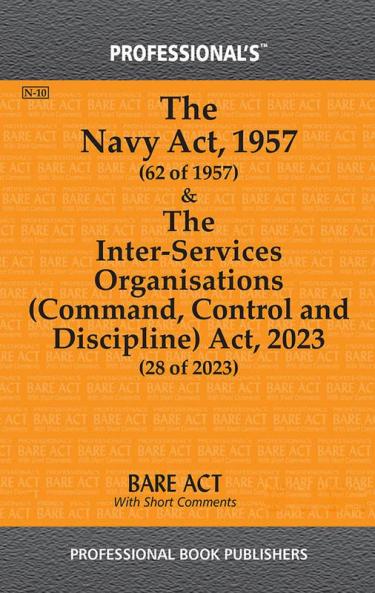 Navy Act 1957 & Inter-services Organisations (Command Control and Discipline) Act 2023