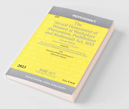 Sexual Harassment of Women at Workplace (Prevention Prohibition and Redressal) Act 2013 as amended by Repealing and Amending Act 2016