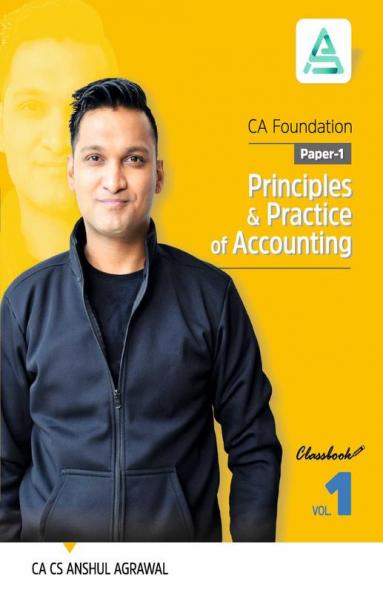 CA Foundation Paper-1 Principles & Practise of Accounting New Course Classbook by CA CS Anshul Agrawal