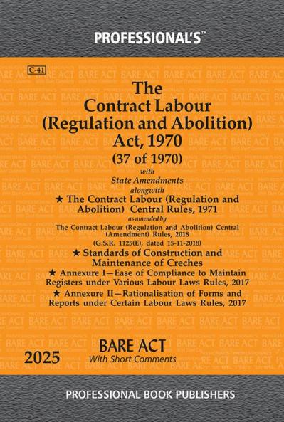 Contract Labour (Regulation and Abolition) Act 1970 With State Amendments alongwith Contract Labour (Regulation and Abolition) Central Rules 1971