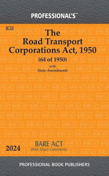 Road Transport Corporations Act 1950 With State Amendments & Short Comments