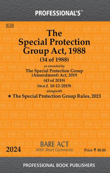 Special Protection Group Act 1988 as amended by Special Protection Group (Amendment) Act 2019