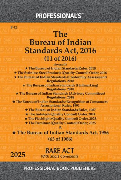 Bureau of Indian Standards Act 2016 Alongwith Rules Regulations & Orders