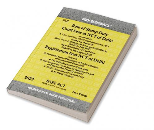 Rate of Stamp Duty Court Fees in NCT of Delhi as amended by Court Fees (Delhi Amendment) Act 2012