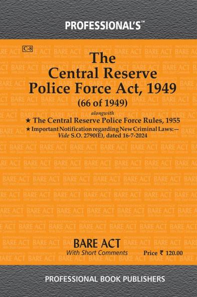 Central Reserve Police Force Act 1949 alongwith Central Reserve Police Force Rules 1955