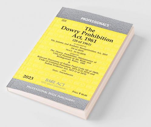 Dowry Prohibition Act 1961 alongwith Dowry Prohibition (Maintenance of Lists of Presents to the Bride and Bridegroom) Rules 1985