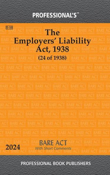 Employers’ Liability Act 1938 With Short Comments