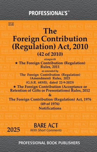 Foreign Contribution (Regulation) Act 2010 alongwith Rules