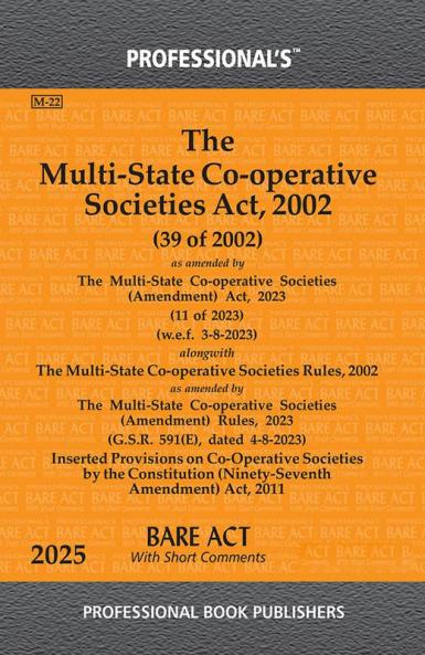 Multi-State Co-operative Societies Act 2002 as amended by Multi-State Co-operative Societies (Amendment) Act 2023 alongwith Rules