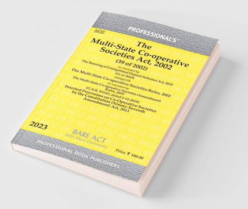 Multi-State Co-operative Societies Act 2002 as amended by Multi-State Co-operative Societies (Amendment) Act 2023 alongwith Rules
