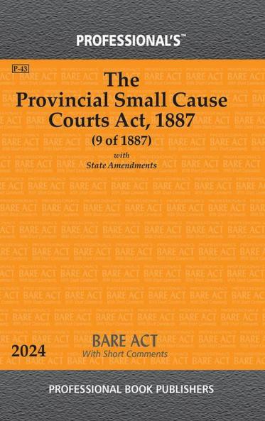 Provincial Small Cause Courts Act 1887 With State Amendments & Short Comments