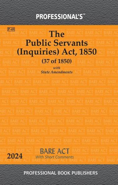Public Servants (Inquiries) Act 1850 With State Amendments & Short Comments
