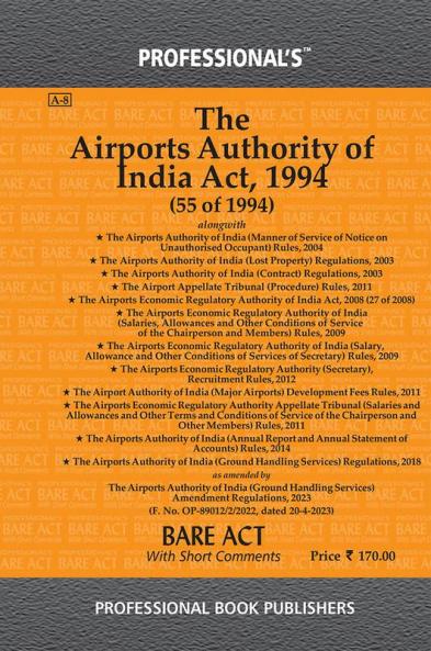 Airports Authority of India Act 1994 and Airports Economic Regulatory Authority of India Act 2008 alongwith Rules & Regulations