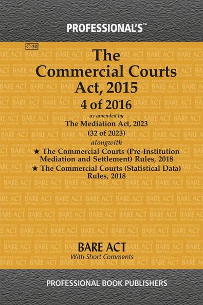 Commercial Courts Act 2015 as amended by Mediation Act 2023 alongwith Rules