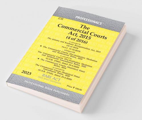 Commercial Courts Act 2015 as amended by Mediation Act 2023 alongwith Rules