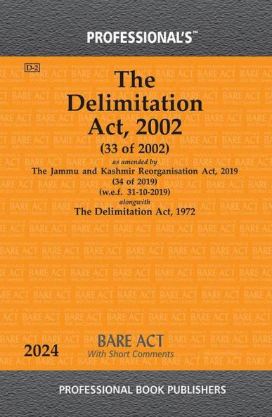 Delimitation Act 2002 alongwith Delimitation Act 1972