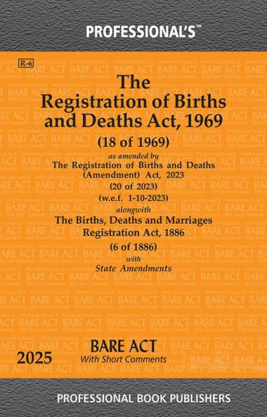 Registration of Births and Deaths Act 1969 as amended by Registration of Births and Deaths (Amendment) Act 2023 alongwith Births Deaths and Marriages Registration Act 1886