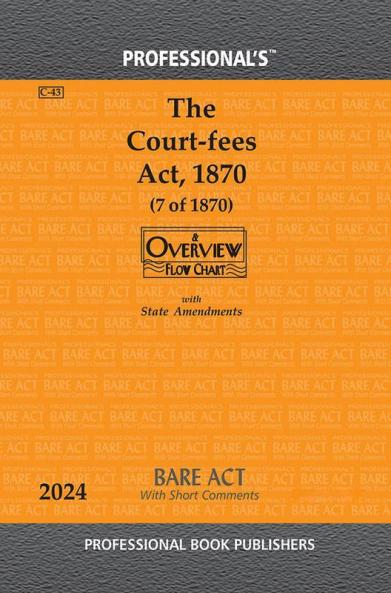 Court-fees Act 1870 with State Amendments & Short Comments