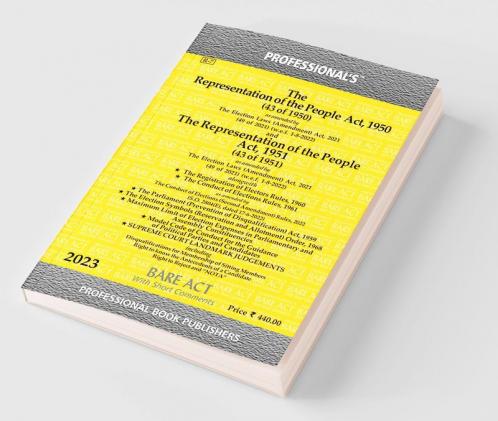 Representation of the People Act 1950 as amended by Election Laws (Amendment) Act 2021 And Representation of the People Act 1951 alongwith Rules