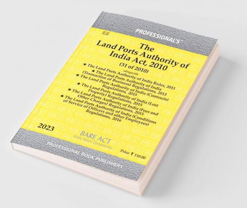 Land Ports Authority of India Act 2010 alongwith Land Ports Authority of India Rules 2011