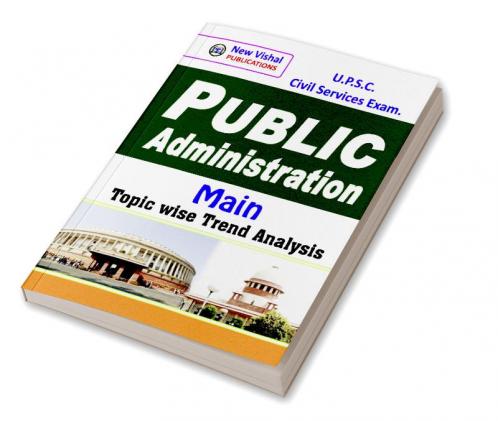 IAS Public Administration (Main) Topicwise Unsolved Question Papers