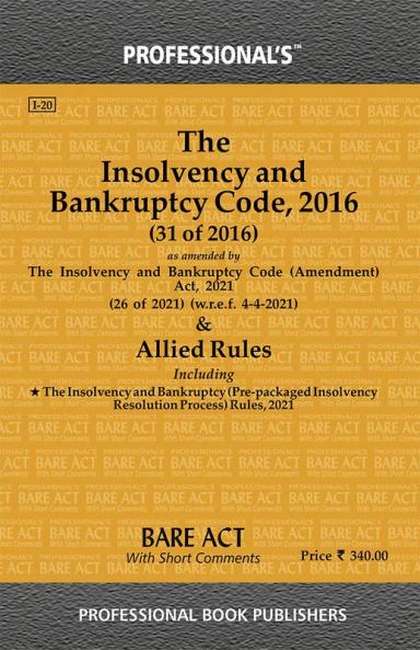 Insolvency and Bankruptcy Code 2016 alongwith Rules & Regulations