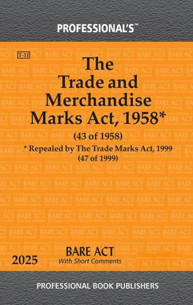 Trade and Merchandise Marks Act 1958 Repealed by The Trade Marks Act 1999