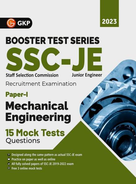 SSC : Booster Test Series - JE Paper I - Mechanical Engineering - 15 Mock Tests Questions (includes 2019-2022 papers) by GKP