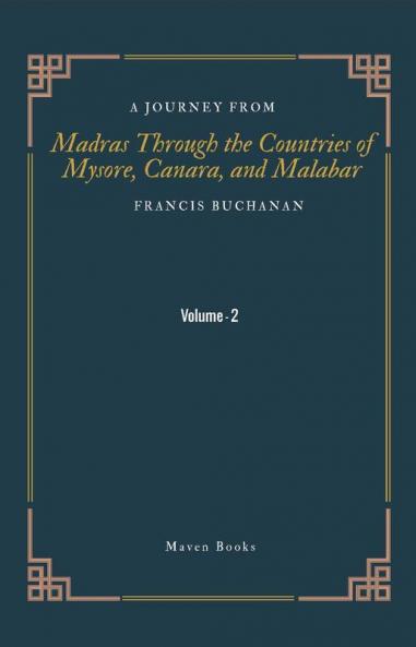 A Journey From Madras Through The Countries Of Mysore Canara And Malabar (Vol 2)