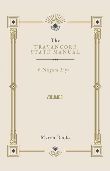 The Travancore State Manual (Vol 3)
