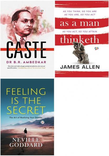 Annihilation of Caste + As a Man Thinketh + Feeling is the Secret (Hardback)