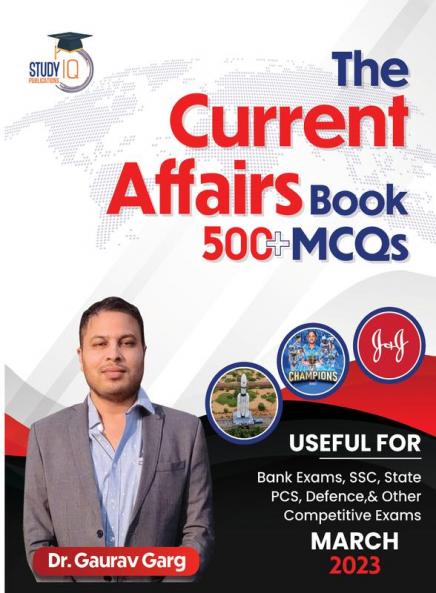 500+ MCQ's Current Affairs Book March 2023 By Dr. Gaurav Garg (English Edition)