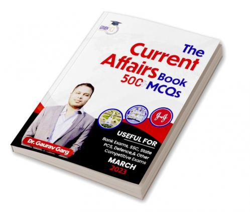 500+ MCQ's Current Affairs Book March 2023 By Dr. Gaurav Garg (English Edition)