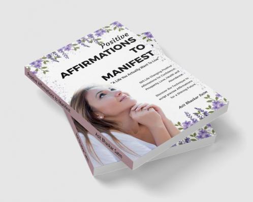 Positive Affirmations to Manifest
