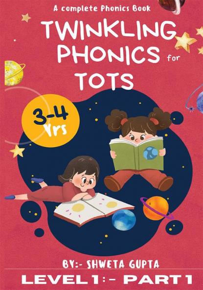 Twinkling Phonics For Tots (Level 1:- Part 1)