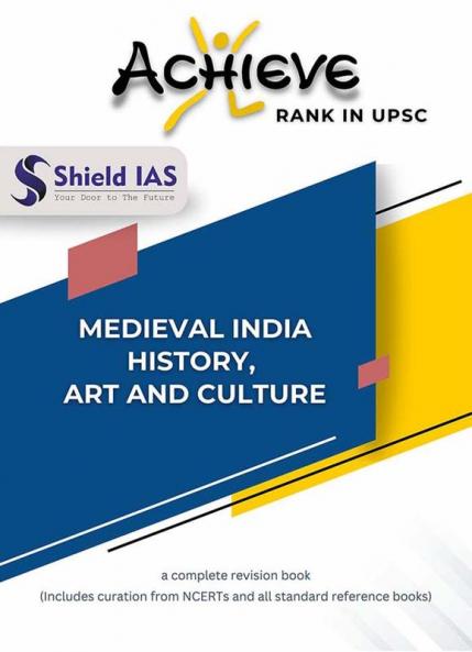 ACHIEVE (MEDIEVAL INDIA- HISTORY ART & CULTURE)