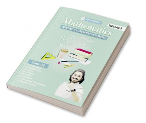 Mathematics  Star Batch- JEE Main & Advanced Module-II Class 11