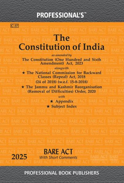 Constitution of India Bare Act by Professional's as amended by Constitution (One Hundred & Sixth Amendment) Act 2023